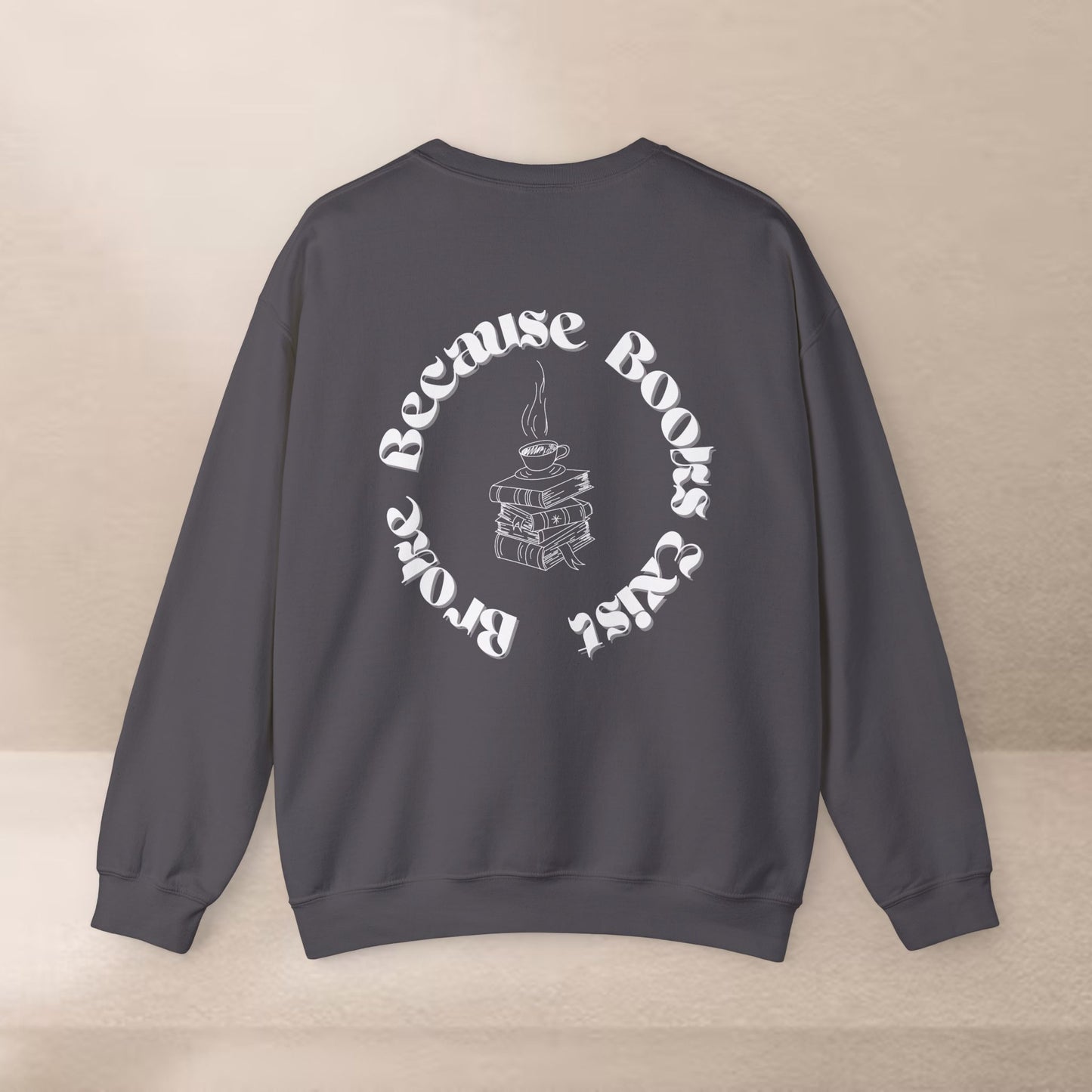 Broke Because Books Exist Sweatshirt