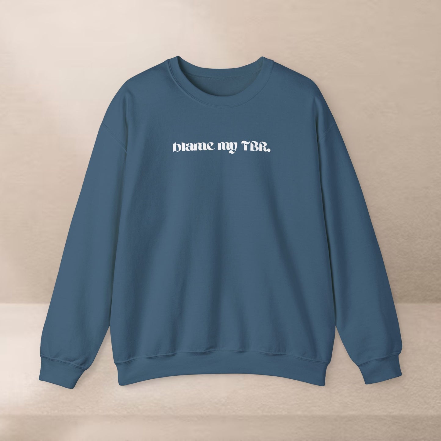 Blame my TBR sweatshirt