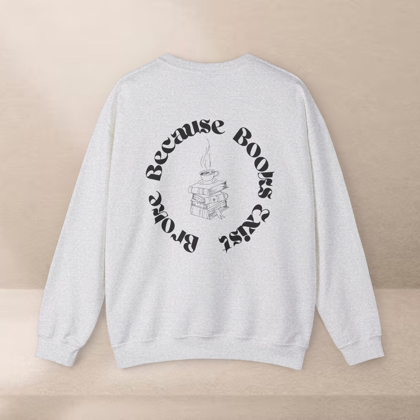 Broke Because Books Exist Sweatshirt